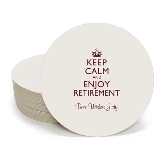 Keep Calm and Enjoy Retirement Round Coasters